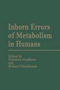 Inborn Errors of Metabolism in Humans : Monograph based upon Proceedings of the International Symposium held in Interlaken, Switzerland, September 2-5, 1980