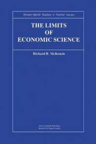 The Limits of Economic Science : Essays on Methodology (Kluwer-nijhoff Studies in Human Issues)