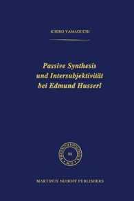 Passive Synthesis Und Intersubjektivität Bei Edmund Husserl (Phaenomenologica) （Softcover Reprint of the Original 1st 1982）