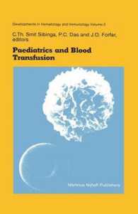 Paediatrics and Blood Transfusion : Proceedings of the Fifth Annual Symposium on Blood Transfusion, Groningen 1980 organized by the Red Cross Bloodbank Groningen-Drenthe (Developments in Hematology and Immunology)