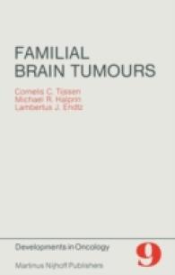 Familial Brain Tumours : A Commented Register (Developments in Oncology)