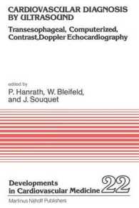 Cardiovascular Diagnosis by Ultrasound : Transesophageal, Computerized, Contrast, Doppler Echocardiography (Developments in Cardiovascular Medicine)