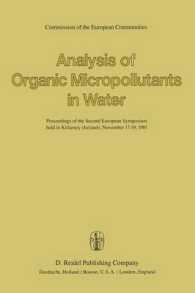 Analysis of Organic Micropollutants in Water : Proceedings of the Second European Symposium held in Killarney (Ireland), November 17-19,1981