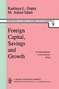 Foreign Capital, Savings and Growth : An International Cross-Section Study (International Studies in Economics and Econometrics)