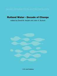 Rutland Water — Decade of Change : Proceedings of the Conference held in Leicester, U.K., 1-3 April 1981 (Developments in Hydrobiology)