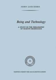 Being and Technology : A Study in the Philosophy of Martin Heidegger (Phaenomenologica)