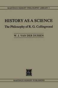 History as a Science: the Philosophy of R.G. Collingwood (Martinus Nijhoff Philosophy Library)