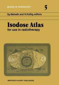 Isodose Atlas : For Use in Radiotherapy (Series in Radiology)