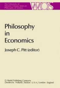 Philosophy in Economics : Papers Deriving from and Related to a Workshop on Testability and Explanation in Economics held at Virginia Polytechnic Institute and State University, 1979 (The Western Ontario Series in Philosophy of Science)