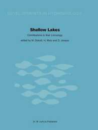 Shallow Lakes Contributions to their Limnology : Proceedings of a Symposium, held at Illmitz (Austria), September 23-30, 1979 (Developments in Hydrobiology)