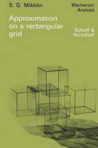 Approximation on a rectangular grid : with application to finite element methods and other problems (Mechanics: Analysis)