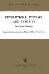 Revolutions, Systems and Theories : Essays in Political Philosophy (Theory and Decision Library)