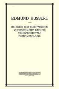 Die Krisis der Europäischen Wissenschaften und die Transzendentale Phänomenologie : Ein Einleitung in die Phänomenologische Philosophie (Husserliana: Edmund Husserl - Gesammelte Werke)