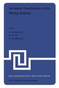 Advanced Geostatistics in the Mining Industry : Proceedings of the NATO Advanced Study Institute held at the Istituto di Geologia Applicata of the University of Rome, Italy, 13-25 October 1975 (NATO Science Series C)