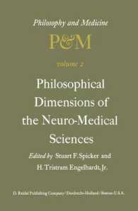 Philosophical Dimensions of the Neuro-Medical Sciences : Proceedings of the Second Trans-Disciplinary Symposium on Philosophy and Medicine Held at Farmington, Connecticut, May 15-17, 1975 (Philosophy and Medicine)