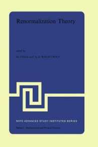 Renormalization Theory : Proceedings of the NATO Advanced Study Institute held at the International School of Mathematical Physics at the 'Ettore Majorana' Centre for Scientific Culture in Erice (Sicily) Italy, 17-31 August, 1975 (NATO Science Series