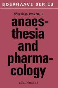 Anaesthesia and Pharmacology : With a Special Section on Professional Hazards (Boerhaave Series for Postgraduate Medical Education)