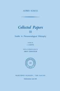 Collected Papers III : Studies in Phenomenological Philosophy (Phaenomenologica) （1975）