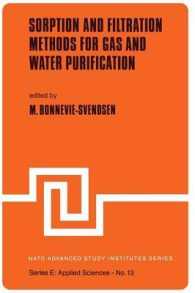 Sorption and Filtration Methods for Gas and Water Purification (NATO Science Series E:)