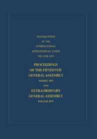 Transactions of the International Astronomical Union : Proceedings of the Fifteenth General Assembly Sydney 1973 and Extraordinary General Assembly Poland 1973 (International Astronomical Union Transactions)