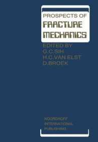 Prospects of Fracture Mechanics : Held at Delft University of Technology, the Netherlands June 24-28, 1974