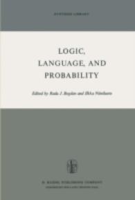 Logic, Language, and Probability : A Selection of Papers Contributed to Sections IV, VI, and XI of the Fourth International Congress for Logic, Methodology, and Philosophy of Science, Bucharest, September 1971 (Synthese Library)