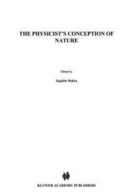 The Physicist's Conception of Nature （1973）
