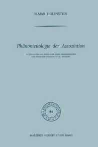 Phänomenologie Der Assoziation : Zu Struktur Und Funktion Eines Grundprinzips Der Passiven Genesis Bei E. Husserl (Phaenomenologica) （Softcover Reprint of the Original 1st 1972）