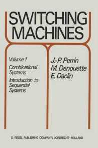 Switching Machines : Volume 1: Combinational Systems Introduction to Sequential Systems