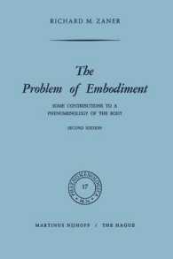 The Problem of Embodiment : Some Contributions to a Phenomenology of the Body (Phaenomenologica)