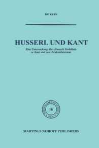 Husserl und Kant : Eine Untersuchung über Husserls Verhältnis zu Kant und zum Neukantianismus (Phaenomenologica)