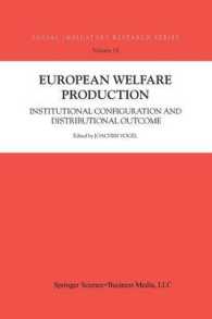 European Welfare Production : Institutional Configuration and Distributional Outcome (Social Indicators Research Series)