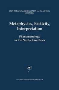 Metaphysics, Facticity, Interpretation : Phenomenology in the Nordic Countries (Contributions to Phenomenology)