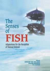 The Senses of Fish : Adaptations for the Reception of Natural Stimuli