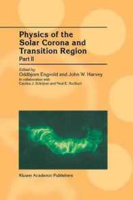 Physics of the Solar Corona and Transition Region : Part II Proceedings of the Monterey Workshop, held in Monterey, California, August 1999 （2001）