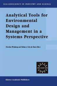 Analytical Tools for Environmental Design and Management in a Systems Perspective : The Combined Use of Analytical Tools (Eco-efficiency in Industry and Science)