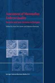 Assessment of Mammalian Embryo Quality : Invasive and non-invasive techniques （2002）
