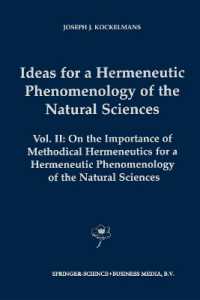 Ideas for a Hermeneutic Phenomenology of the Natural Sciences : Volume II: on the Importance of Methodical Hermeneutics for a Hermeneutic Phenomenology of the Natural Sciences (Contributions to Phenomenology)