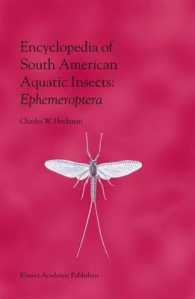 Encyclopedia of South American Aquatic Insects: Ephemeroptera : Illustrated Keys to Known Families, Genera, and Species in South America