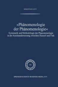 Phänomenologie Der Phänomenologie : Systematik Und Methodologie Der Phänomenologie in Der Auseinandersetzung Zwischen Husserl Und Fink (Phaenomenologica) （Softcover Reprint of the Original 1st 2002）