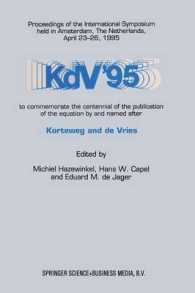 KdV '95 : Proceedings of the International Symposium held in Amsterdam, the Netherlands, April 23-26, 1995, to commemorate the centennial of the publication of the equation by and named after Korteweg and de Vries