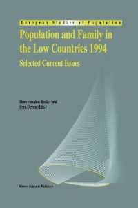 Population and Family in the Low Countries 1994 : Selected Current Issues (European Studies of Population)