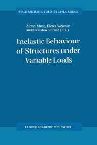 Inelastic Behaviour of Structures under Variable Loads (Solid Mechanics and Its Applications)