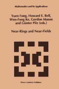 Near-Rings and Near-Fields : Proceedings of the Conference on Near-Rings and Near-Fields Fredericton, New Brunswick, Canada, July 18-24, 1993 (Mathematics and Its Applications)