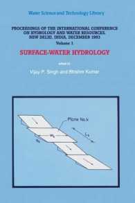 Proceedings of the International Conference on Hydrology and Water Resources, New Delhi, India, December 1993 : Surface-Water Hydrology (Water Science and Technology Library)