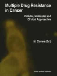 Multiple Drug Resistance in Cancer : Cellular, Molecular and Clinical Approaches