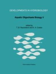 Aquatic Oligochaete Biology V : Proceedings of the 5th Oligochaete Symposium, held in Tallinn, Estonia, 1991 (Developments in Hydrobiology)