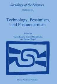 Technology, Pessimism, and Postmodernism (Sociology of the Sciences Yearbook)