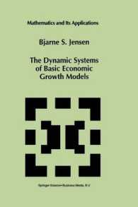 The Dynamic Systems of Basic Economic Growth Models (Mathematics and Its Applications)