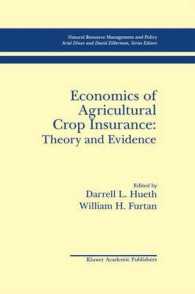 Economics of Agricultural Crop Insurance: Theory and Evidence (Natural Resource Management and Policy)